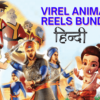 1000 Animation Reels Bundle in Hindi