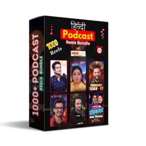 1000 Hindi Podcast Reels Bundle